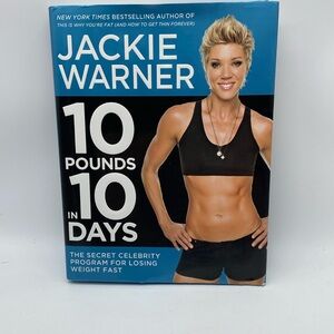 Jackie Warner 10 Pounds in 10 Days The Secret Celebrity Program Hardcover Book